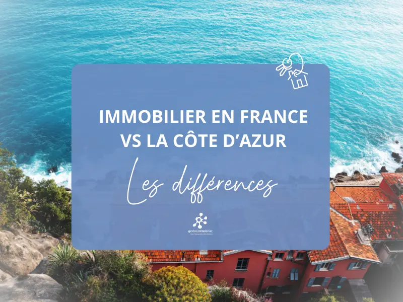 Pourquoi le marché immobilier de la Côte d’Azur ne fonctionne pas comme le reste de la France en 2026