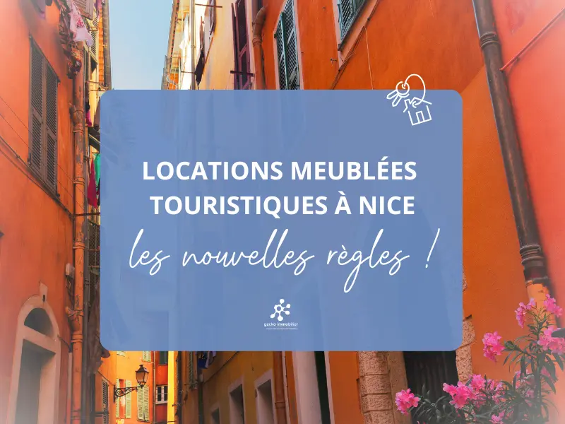 Locations meublées touristiques à Nice : les nouvelles règles !