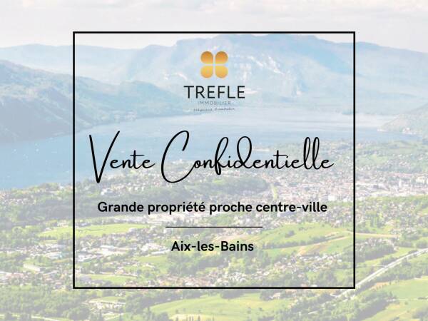 Propriété d’exception, Aix-les-bains proche centre-ville